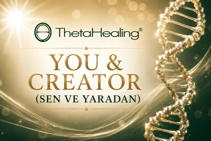 Theta Healing Sen ve Yaradan