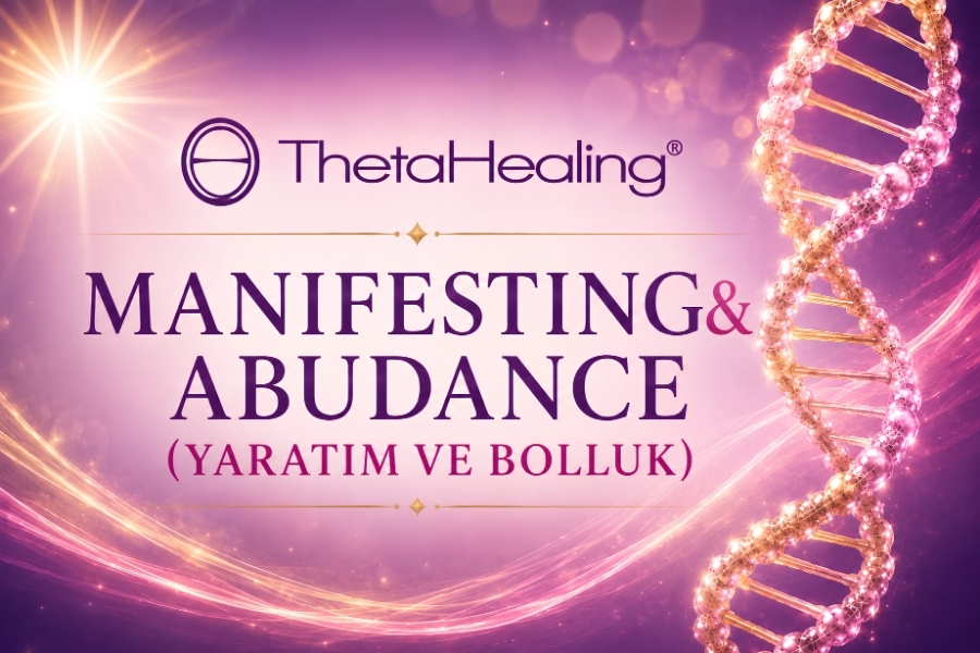 Theta Healing Yaratım ve Bolluk